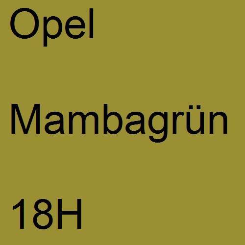 Opel, Mambagrün, 18H.