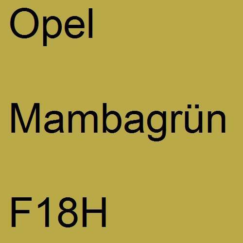 Opel, Mambagrün, F18H.