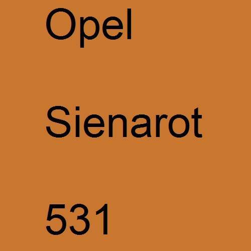 Opel, Sienarot, 531.