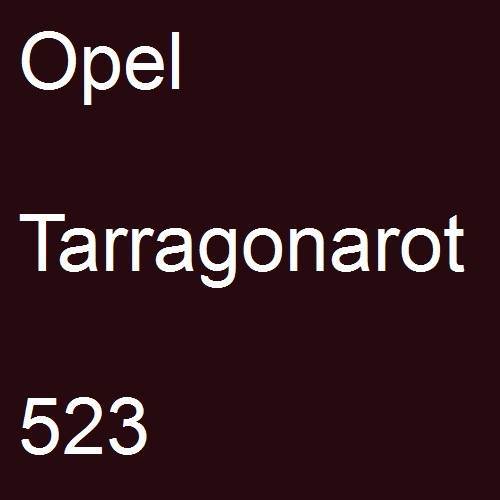 Opel, Tarragonarot, 523.