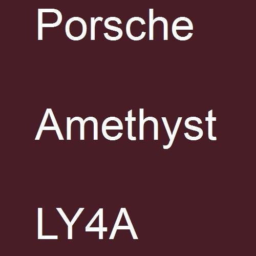 Porsche, Amethyst, LY4A.