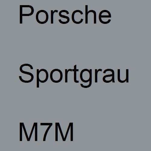 Porsche, Sportgrau, M7M.