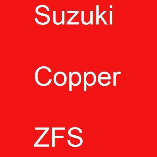 Suzuki, Copper, ZFS.