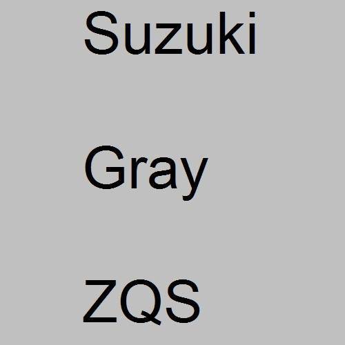 Suzuki, Gray, ZQS.