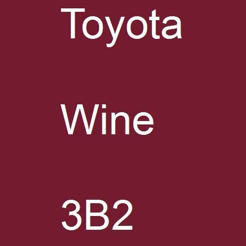 Toyota, Wine, 3B2.