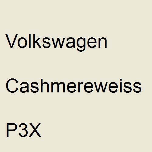 Volkswagen, Cashmereweiss, P3X.