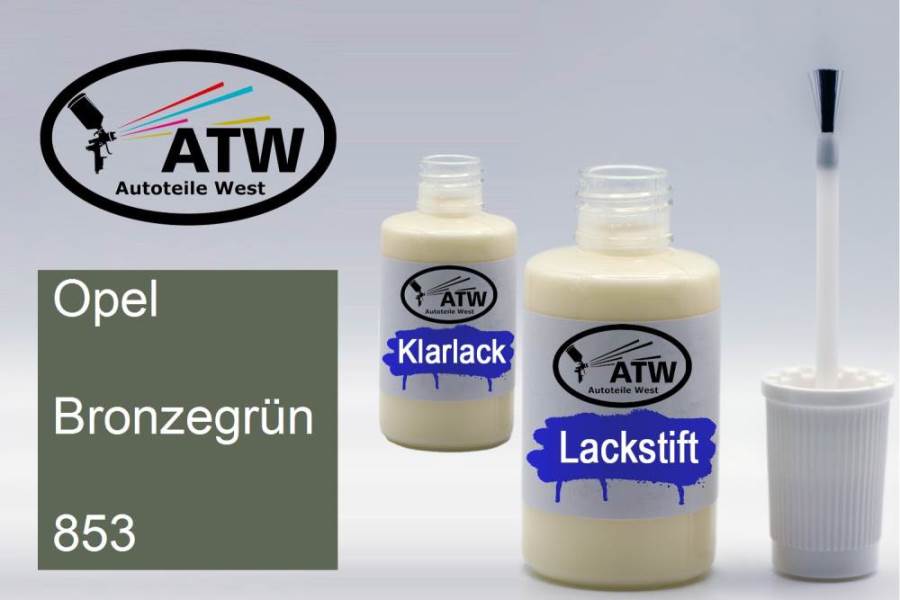 Opel, Bronzegrün, 853: 20ml Lackstift + 20ml Klarlack - Set, von ATW Autoteile West.